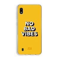 No Bad Vibes: Samsung Galaxy A10 Transparant Hoesje