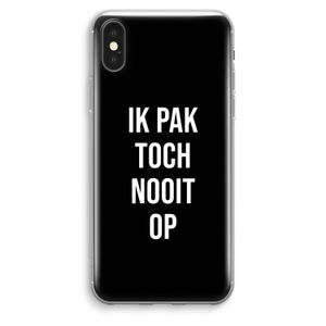 Ik pak nooit op - Zwart: iPhone XS Max Transparant Hoesje