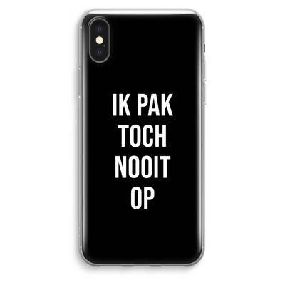 Ik pak nooit op - Zwart: iPhone XS Max Transparant Hoesje