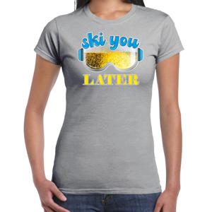 Apres ski t-shirt voor dames - ski you later - grijs - bier/beer - wintersport