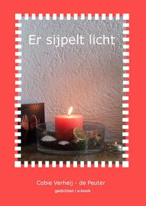 Er sijpelt licht - Cobie Verheij-de Peuter - ebook