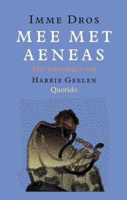 Imme Dros & Harry Geelen Mee met Aeneas Imme Dros & Harry Geelen Mee met Aeneas