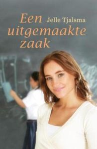 Een uitgemaakte zaak - Jelle Tjalsma - ebook