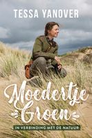 Moedertje Groen in verbinding met de natuur - Tessa Yanover - ebook