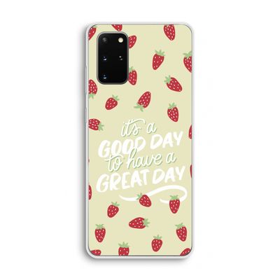 Don't forget to have a great day: Samsung Galaxy S20 Plus Transparant Hoesje