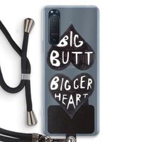 Big butt bigger heart: Sony Xperia 5 II Transparant Hoesje met koord