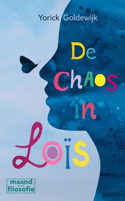 De chaos in Loïs - Yorick Goldewijk - ebook