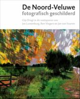De Noord-Veluwe fotografisch geschilderd (Hardback)