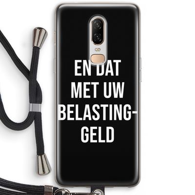 Belastinggeld - Zwart: OnePlus 6 Transparant Hoesje met koord