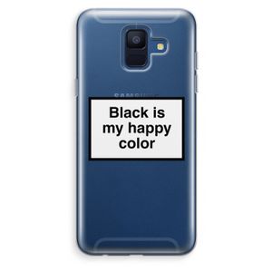 Black is my happy color: Samsung Galaxy A6 (2018) Transparant Hoesje