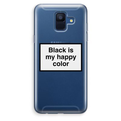 Black is my happy color: Samsung Galaxy A6 (2018) Transparant Hoesje