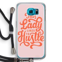 Hustle Lady: Samsung Galaxy S6 Transparant Hoesje met koord