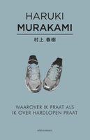 Waarover ik praat als ik over hardlopen praat - Haruki Murakami - ebook