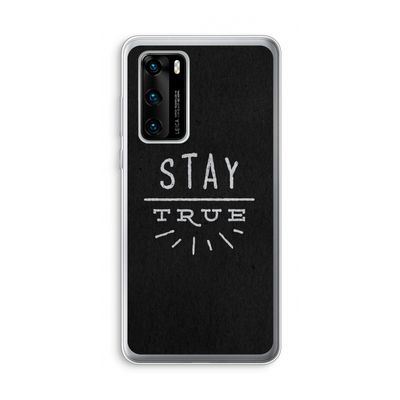 Stay true: Huawei P40 Transparant Hoesje