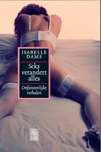 Seks verandert alles - Isabelle Dams - ebook