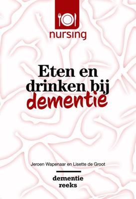 Eten en drinken bij dementie (Paperback)