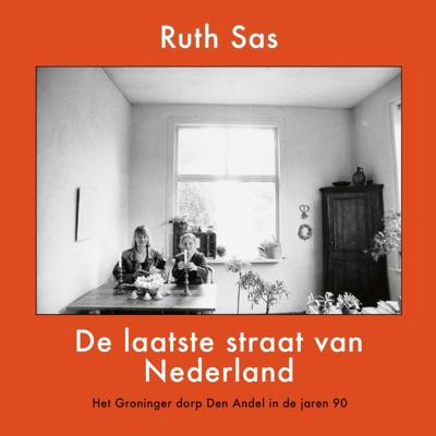 De laatste straat van Nederland (Hardback)
