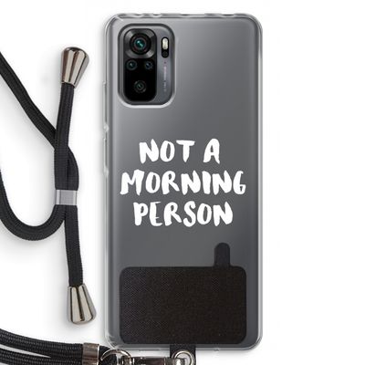 Morning person: Xiaomi Redmi Note 10 Pro Transparant Hoesje met koord