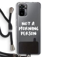 Morning person: Xiaomi Redmi Note 10 Pro Transparant Hoesje met koord