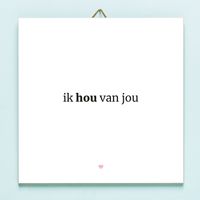 Tegeltje Ik Hou Van Jou - thumbnail