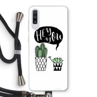 Hey you cactus: Samsung Galaxy A70 Transparant Hoesje met koord