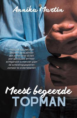 Meest begeerde topman - Annika Martin - ebook