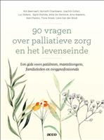 90 vragen over palliatieve zorg en het levenseinde (Paperback)