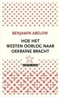 Hoe het Westen oorlog naar Oekraïne bracht (Paperback)