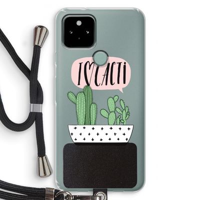 I love cacti: Pixel 5 Transparant Hoesje met koord