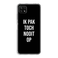 Ik pak nooit op - Zwart: Samsung Galaxy A22 5G Transparant Hoesje