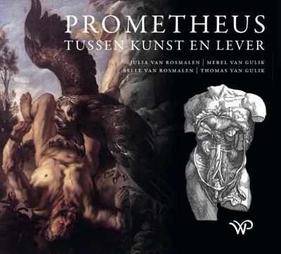 Prometheus tussen kunst en lever (Paperback)