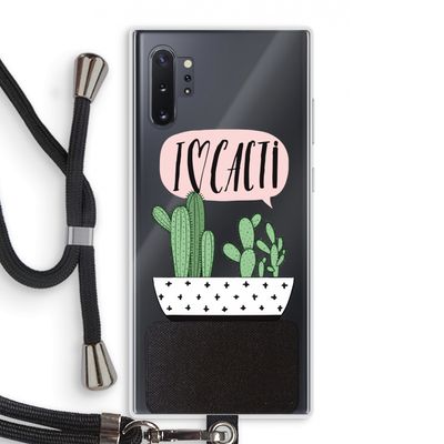 I love cacti: Samsung Galaxy Note 10 Plus Transparant Hoesje met koord