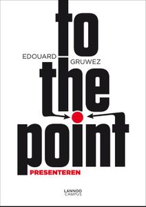 To the point - Edouard Gruwez - ebook