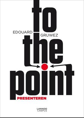 To the point - Edouard Gruwez - ebook