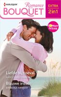 Liefde bij toeval / Blauwe irissen - Judy Christenberry, Barbara Hannay - ebook