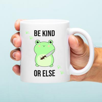 Mok Be kind or else