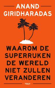 Waarom de superrijken de wereld niet zullen veranderen (Paperback)