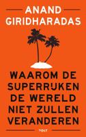 Waarom de superrijken de wereld niet zullen veranderen (Paperback)