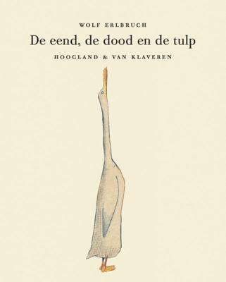 De eend, de dood en de tulp (Hardback)