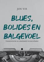 Blues, bolides en balgevoel (Paperback) Blues, bolides en balgevoel (Paperback)