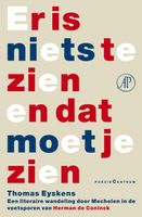 Er is niets te zien en dat moet je zien - Thomas Eyskens - ebook
