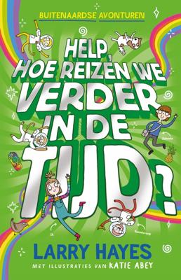 Help hoe reizen we verder in de tijd - Larry Hayes - ebook