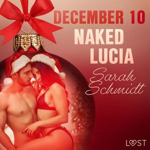 December 10: Naked Lucia - An Erotic Christmas Calendar