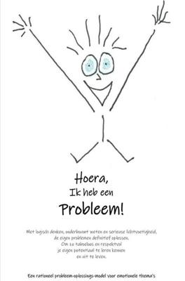 Hoera, ik heb een probleem - Bart Schoneveld - ebook