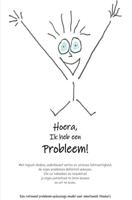 Hoera, ik heb een probleem - Bart Schoneveld - ebook