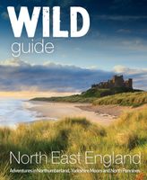 Reisgids Wild Guide North East England | Wild Things Publishing - thumbnail