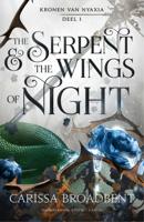 The Serpent and the Wings of Night (Hardback)