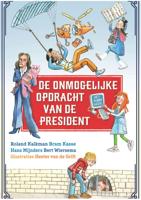 De onmogelijke opdracht van de president - Roland Kalkman, Bram Kasse, Hans Mijnders, Bert Wiersema - ebook