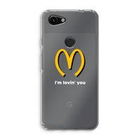 I'm lovin' you: Google Pixel 3a Transparant Hoesje