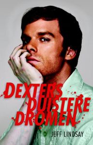 Dexters Duistere Dromen - Jeff Lindsay - ebook